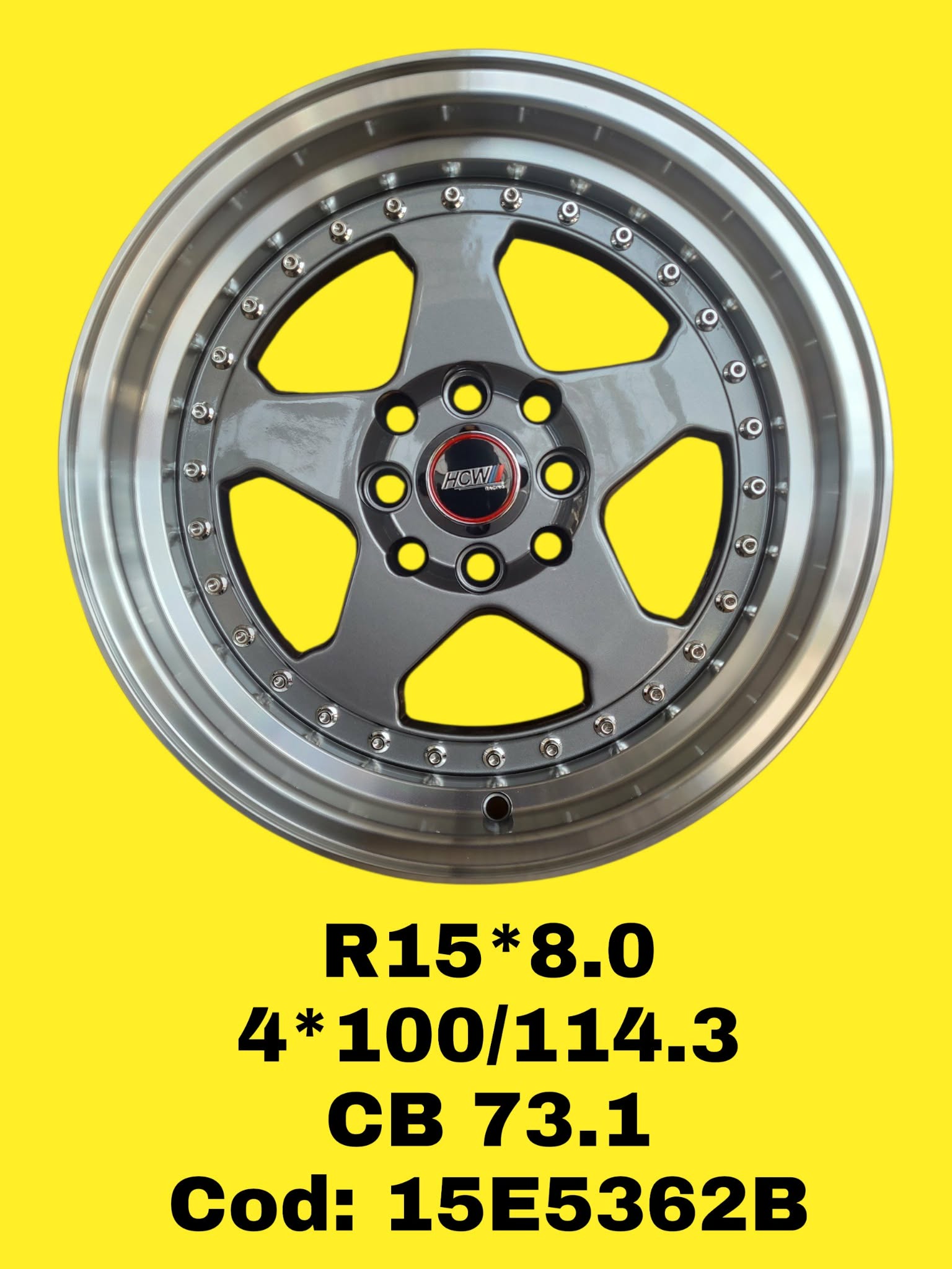 ARO R15 DE LAEACION HCW RACING "15E5362B" 15*8.0 8*100/114.3 CB 73.1